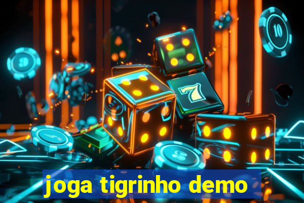 joga tigrinho demo