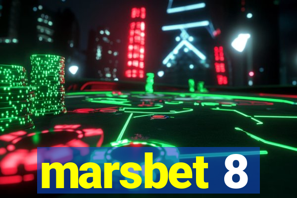 marsbet 8