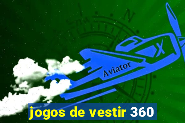 jogos de vestir 360