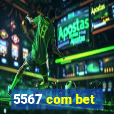 5567 com bet