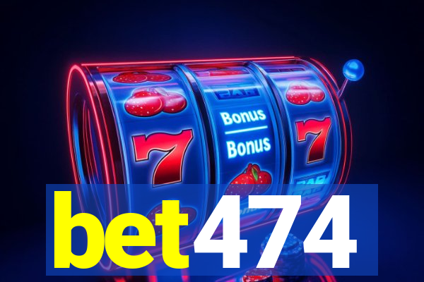 bet474