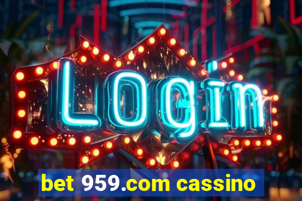 bet 959.com cassino