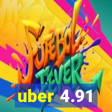 uber 4.91