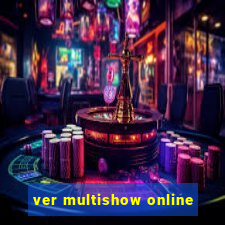 ver multishow online