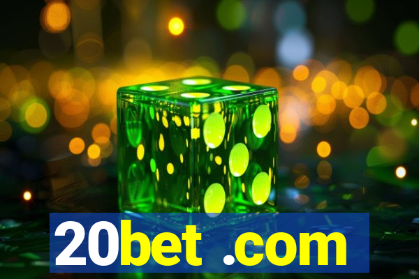 20bet .com