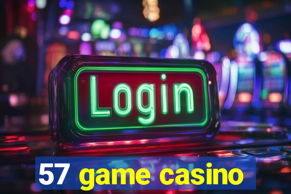 57 game casino