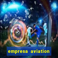 empresa aviation participacoes ltda