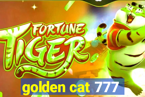 golden cat 777