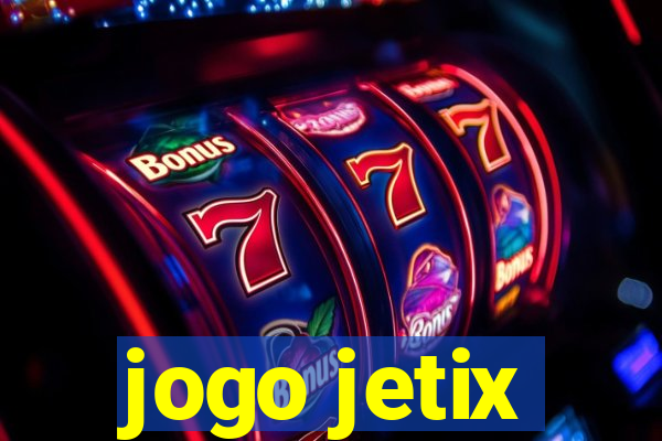 jogo jetix