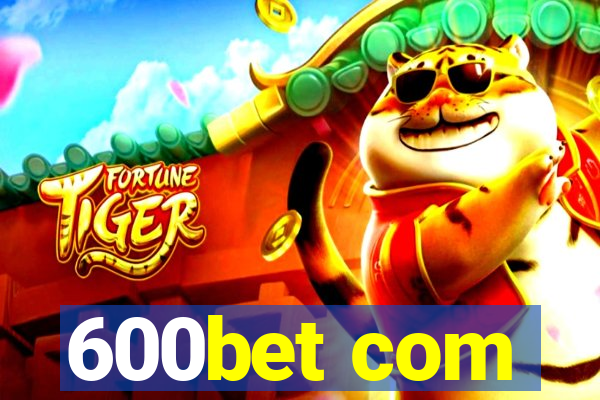 600bet com