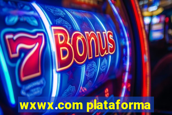 wxwx.com plataforma