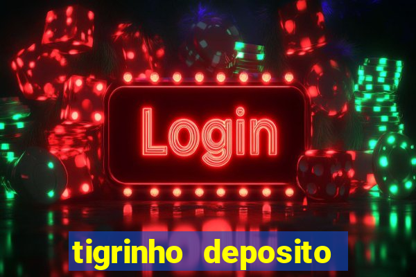 tigrinho deposito de 1 real