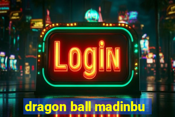 dragon ball madinbu