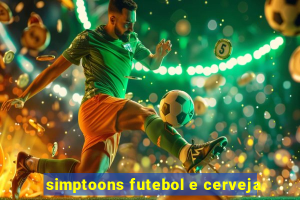 simptoons futebol e cerveja