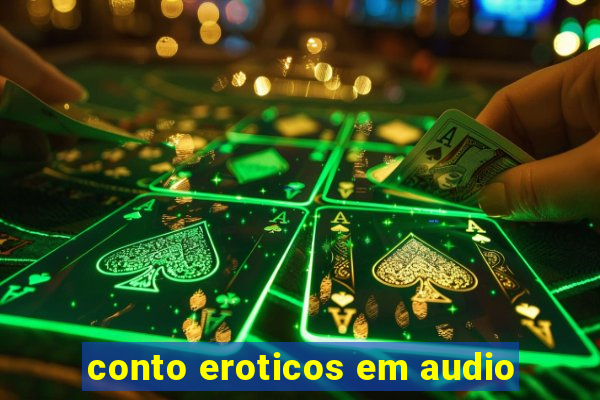 conto eroticos em audio