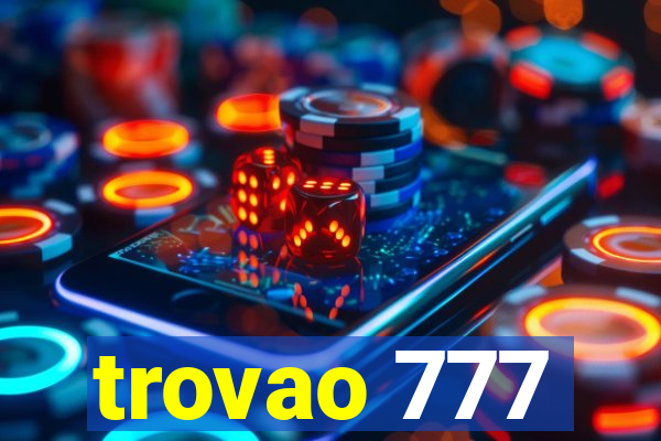 trovao 777