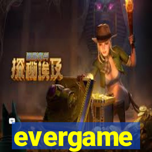 evergame