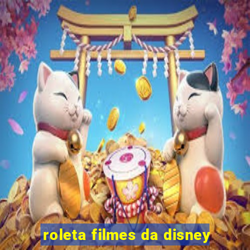 roleta filmes da disney