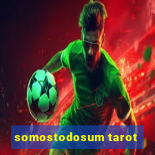 somostodosum tarot