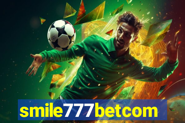 smile777betcom