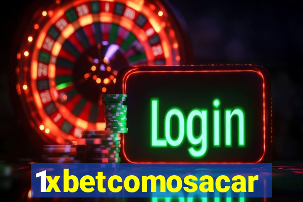 1xbetcomosacar