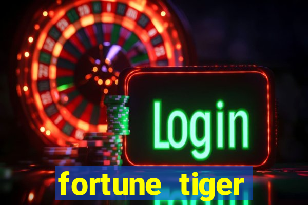 fortune tiger aposta de 1 real