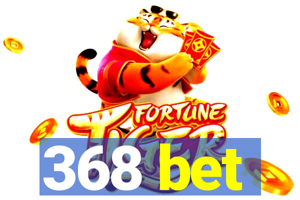 368 bet