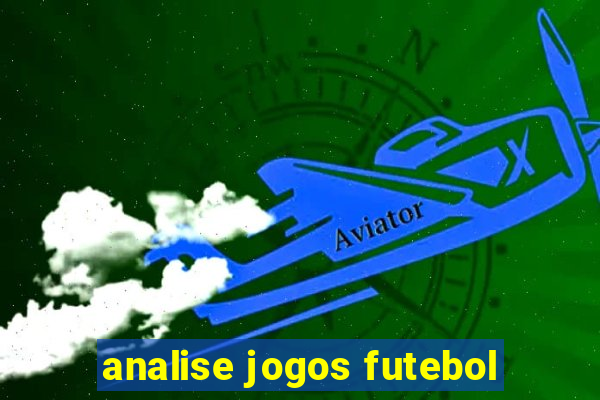 analise jogos futebol