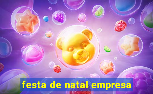 festa de natal empresa