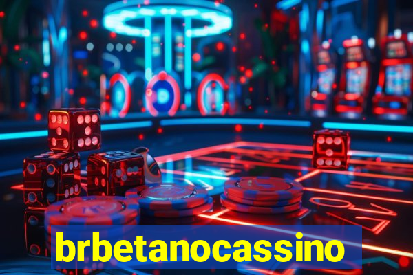 brbetanocassino