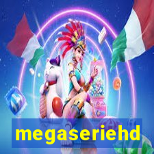 megaseriehd