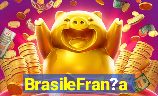 BrasileFran?a