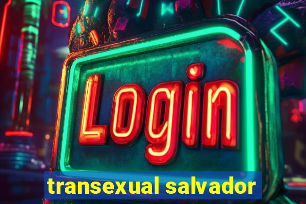 transexual salvador