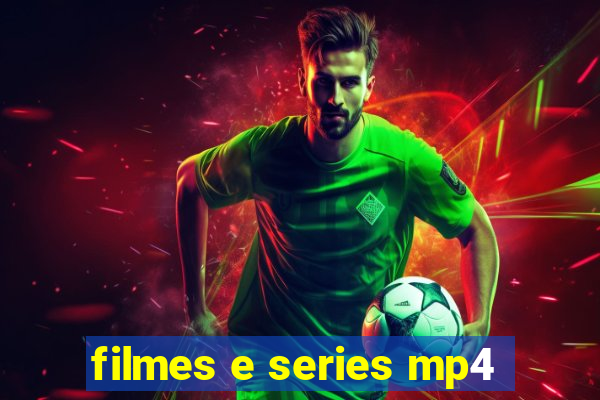 filmes e series mp4