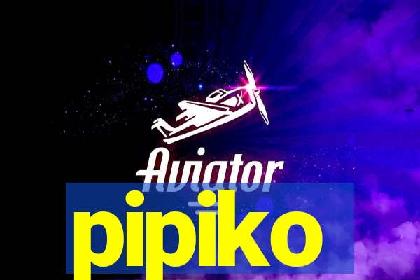 pipiko