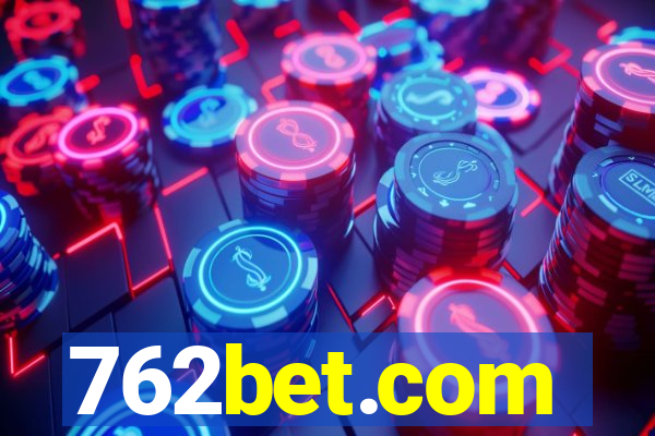 762bet.com