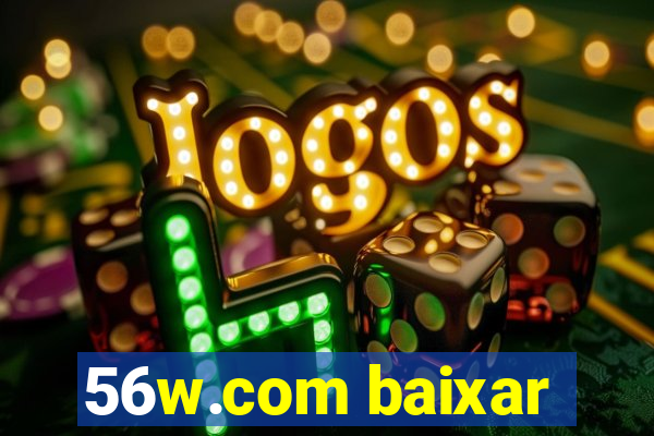 56w.com baixar