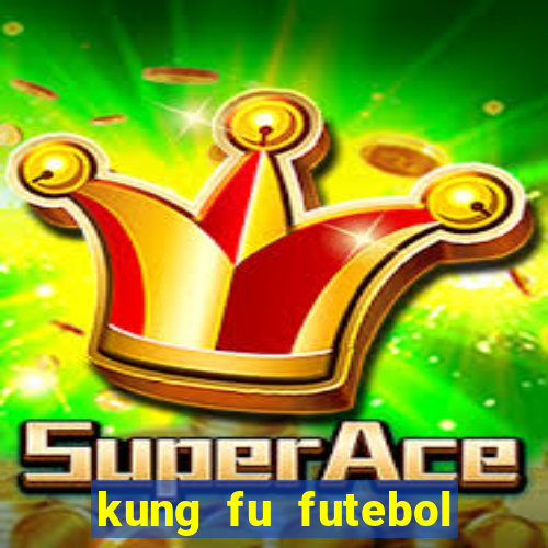 kung fu futebol clube download