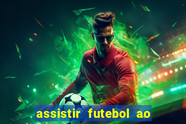 assistir futebol ao vivo grátis tv 0800