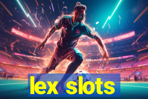 lex slots