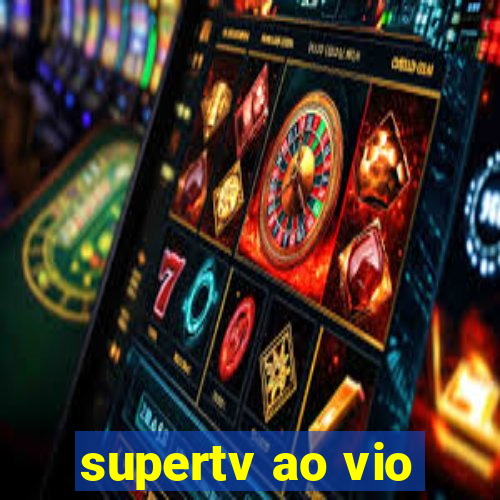 supertv ao vio