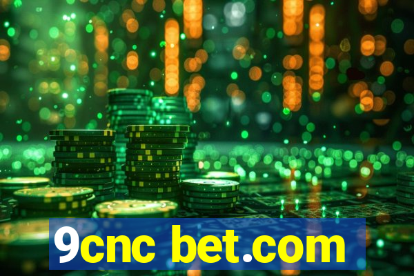 9cnc bet.com