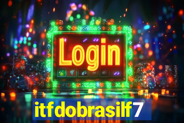 itfdobrasilf7