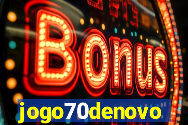 jogo70denovo