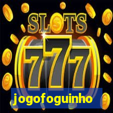 jogofoguinho