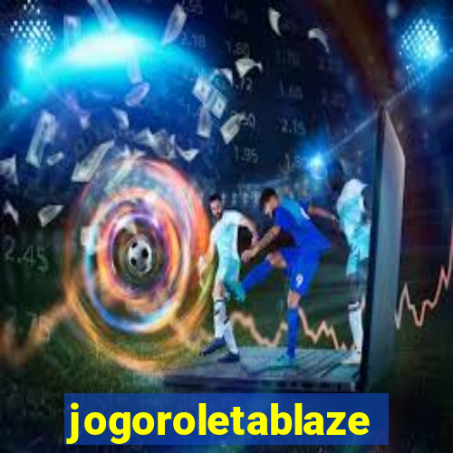 jogoroletablaze