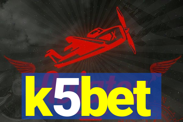 k5bet