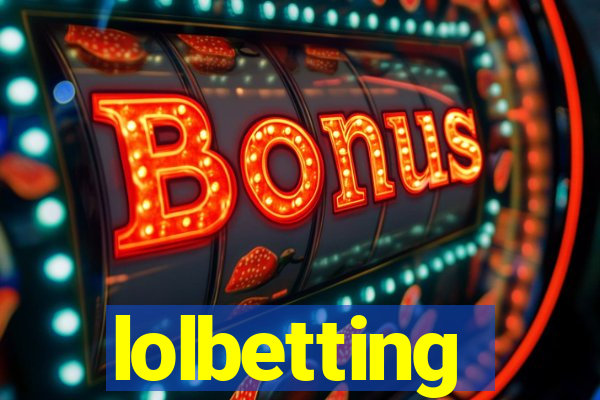 lolbetting