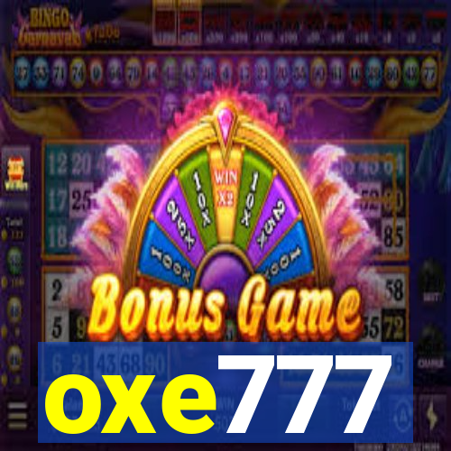 oxe777