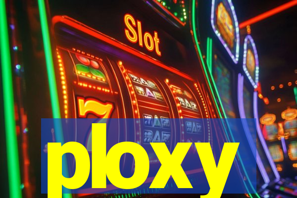 ploxy